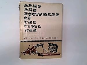 Seller image for Arms And Equipment Of The Civil War for sale by Goldstone Rare Books