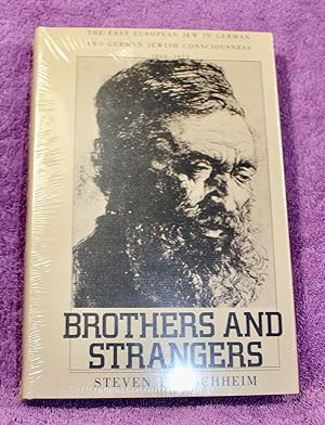 Brothers and Strangers: The East European Jew in German and German Jewish Consciousness, 1800-1923
