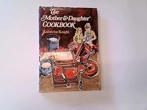 Seller image for Mother and Daughter Cookbook, The for sale by Goldstone Rare Books