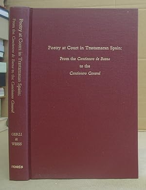 Poetry At Court In Trastamaran Spain : From The Cancionero De Baena To The Cancionero General