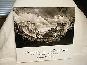 Image du vendeur pour America the Beautiful: the Monumental Landscape mis en vente par curtis paul books, inc.