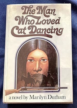 THE MAN WHO LOVED CAT DANCING; Marilyn Durham