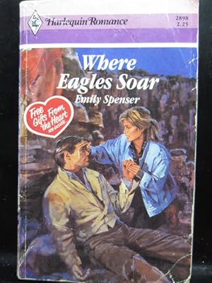 Image du vendeur pour WHERE EAGLES SOAR (Harlequin Romance #2898) mis en vente par The Book Abyss