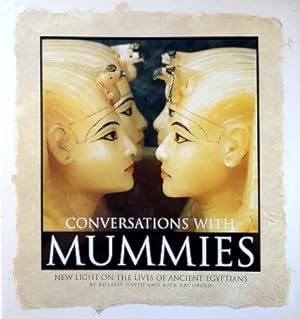 Conversations With Mummies: New Light On The Lives Of Ancient Egyptians