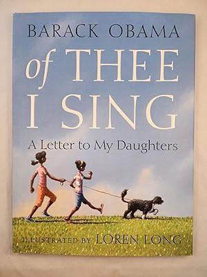 Image du vendeur pour of Thee I Sing A Letter to My Daughters mis en vente par WellRead Books A.B.A.A.