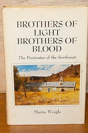 Brothers of Light, Brothers of Blood: The Penitentes of the Southwest