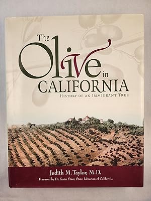 The Olive in California History of an Immigrant Tree