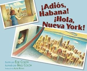 Seller image for Adis, Habana! Hola, Nueva York! (Good-Bye, Havana! Hola, New York!) (Paperback) for sale by Grand Eagle Retail