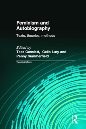 Immagine del venditore per Feminism and Autobiography : Texts, Theories, Methods venduto da GreatBookPricesUK