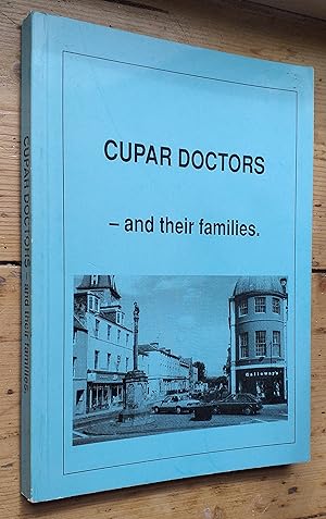 Bild des Verkufers fr Cupar doctors - and their families zum Verkauf von Mr Mac Books (Ranald McDonald) P.B.F.A.
