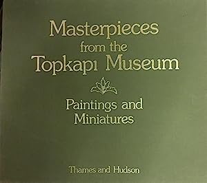 Image du vendeur pour Masterpieces of the Topkapi Museum: Paintings and Miniatures mis en vente par Joseph Burridge Books