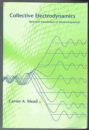 Immagine del venditore per Collective Electrodynamics: Quantum Foundations of Electromagnetism venduto da Hyde Brothers, Booksellers