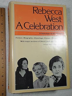 Seller image for Rebecca West: A Celebration, A Selection of Her Writings for sale by Dilly Dally