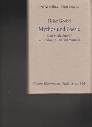 Seller image for Mythos und Poesie. Zum Mythosbegriff in Aufklrung und Frhromantik. for sale by Ant. Abrechnungs- und Forstservice ISHGW