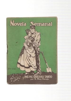 Imagen del vendedor de Novela semanal: No me quieras tanto a la venta por El Boletin