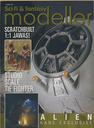 Imagen del vendedor de Sci-Fi and Fantasy Modeller: Scratchbuilt 1: 1 Jawas!; Volume 37 Alien Kane Exclusive, Studio Scale: the Fighter a la venta por Good Books In The Woods