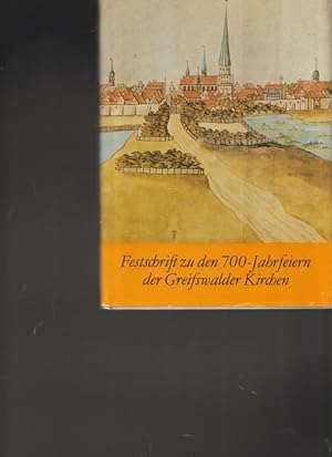 Festschrift zu den 700 - Jahrfeiern der Greifswalder Kirchen.