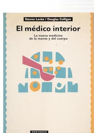 Seller image for El Medico interior. La nueva medicina de la mente y del cuerpo for sale by El Boletin