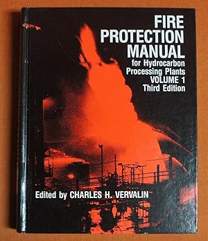 Bild des Verkufers fr Fire Protection Manual for Hydrocarbon Processing Plants, Vol. 1 zum Verkauf von GuthrieBooks