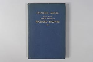 Seller image for Esoteric Music, Based on The Musical Seership of Richard Wagner for sale by Mel's Books