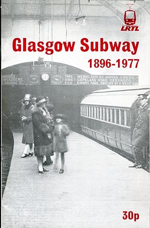 Glasgow Subway 1896-1977
