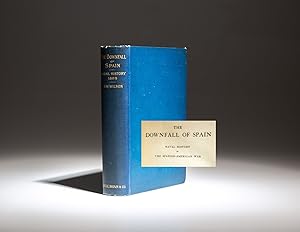 The Downfall of Spain; Naval History of The Spanish-American War. With Illustrations, Maps, and B...