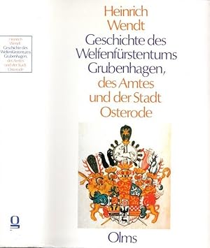 Imagen del vendedor de Geschichte des Welfenfrstentums Grubenhagen, des Amtes und der Stadt Osterode. a la venta por Antiquariat Carl Wegner