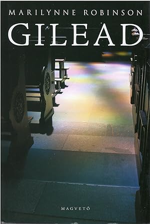 Image du vendeur pour Gilead mis en vente par The Haunted Bookshop, LLC
