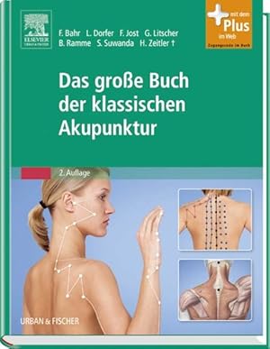 Seller image for Das groe Buch der klassischen Akupunktur mit Zugang zum Elsevier-Portal for sale by Bunt Buchhandlung GmbH