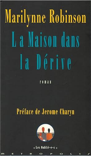 La Maison dans la Dérive