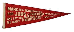 Bild des Verkufers fr (Pennant from the March on Washington) "March on Washington for Jobs & Freedom and Let the World Know We Want Freedom; Wed. Aug. 28, 1963, I Was There." zum Verkauf von Burnside Rare Books, ABAA