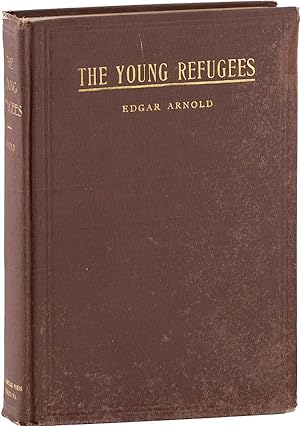 The Young Refugees: The Adventures of Two Lads from Old Virginia