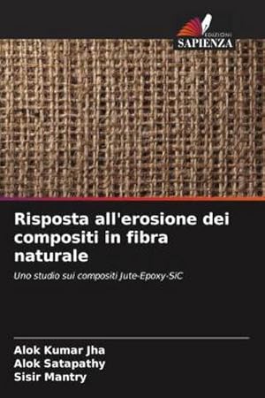 Image du vendeur pour Risposta all'erosione dei compositi in fibra naturale mis en vente par BuchWeltWeit Ludwig Meier e.K.