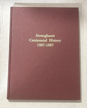 Stronghurst Centennial History 1887-1987 Limited Edition #187 of 200