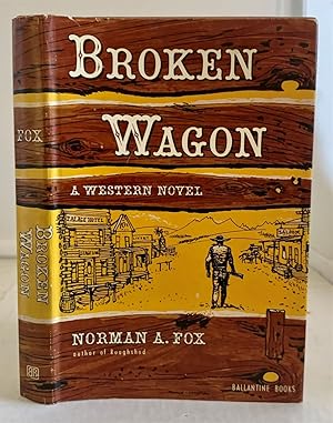 Seller image for Broken Wagon A Western Novel for sale by S. Howlett-West Books (Member ABAA)