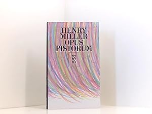 Imagen del vendedor de Opus Pistorum Henry Miller. Aus dem Amerikan. von Andrea Fehringer und Viola Heilmann a la venta por Book Broker
