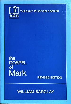 Seller image for The Gospel of Mark (The Daily Study Bible Series Revised Edition) for sale by The Book House, Inc.  - St. Louis