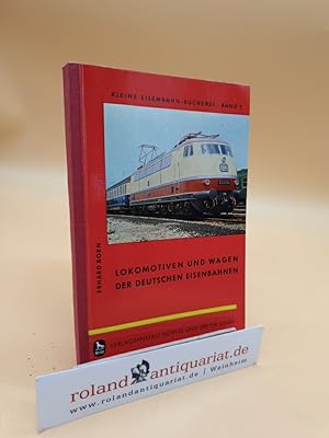 Bild des Verkufers fr Lokomotiven und Wagen der deutschen Eisenbahnen Geschichtl. u. techn. Entwicklung zum Verkauf von Roland Antiquariat UG haftungsbeschrnkt