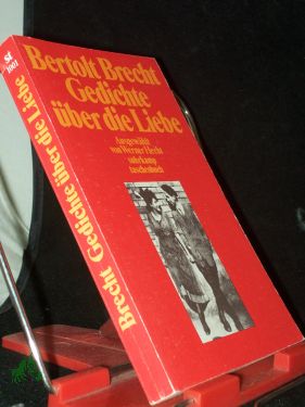 Bild des Verkufers fr Gedichte ber die Liebe / Bertolt Brecht. Ausgew. von Werner Hecht zum Verkauf von Antiquariat Artemis Lorenz & Lorenz GbR