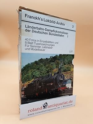 Franckh's Lokbild-Archiv 2. Länderbahn-Dampflokomotiven der Deutschen Bundesbahn : 1. 40 Fotos in...