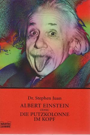 Seller image for Albert Einstein oder die Putzkolonne im Kopf. Aus dem Engl. von Ulla Schuler / Bastei-Lbbe-Taschenbuch ; Bd. 60508 : Sachbuch for sale by Schrmann und Kiewning GbR