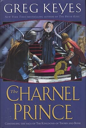 Immagine del venditore per The Charnel Prince, Volume 2 (Kingdoms of Thorn and Bone) venduto da Adventures Underground