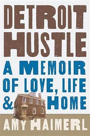 Seller image for Detroit Hustle: A Memoir of Life, Love, and Home (Hardcover) for sale by Grand Eagle Retail