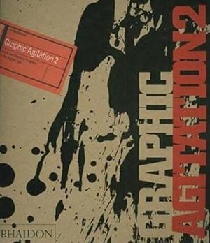 Seller image for Graphic Agitation 2: Social and Political Graphics in the Digital Age (Hardcover) for sale by CitiRetail