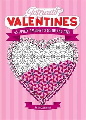 Immagine del venditore per Intricate Valentines: 45 Lovely Designs to Color and Give (Paperback) venduto da CitiRetail