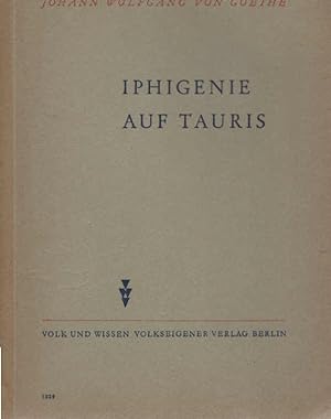 Bild des Verkufers fr Iphigenie auf Tauris : Ein Schauspiel. zum Verkauf von Schrmann und Kiewning GbR