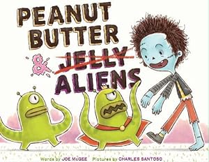 Seller image for Peanut Butter & Aliens (Hardcover) for sale by Grand Eagle Retail