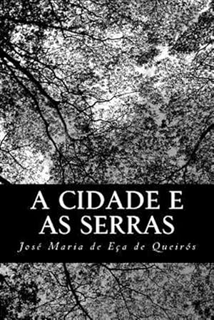 Seller image for A Cidade E As Serras -Language: portuguese for sale by GreatBookPrices