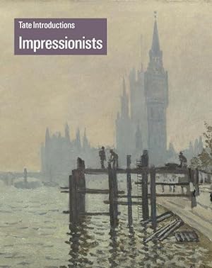 Imagen del vendedor de Tate Introductions: Impressionists (Paperback) a la venta por CitiRetail