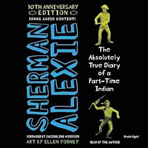 Seller image for The Absolutely True Diary of a Part-Time Indian (10th Anniversary Edition) (Compact Disc) for sale by AussieBookSeller